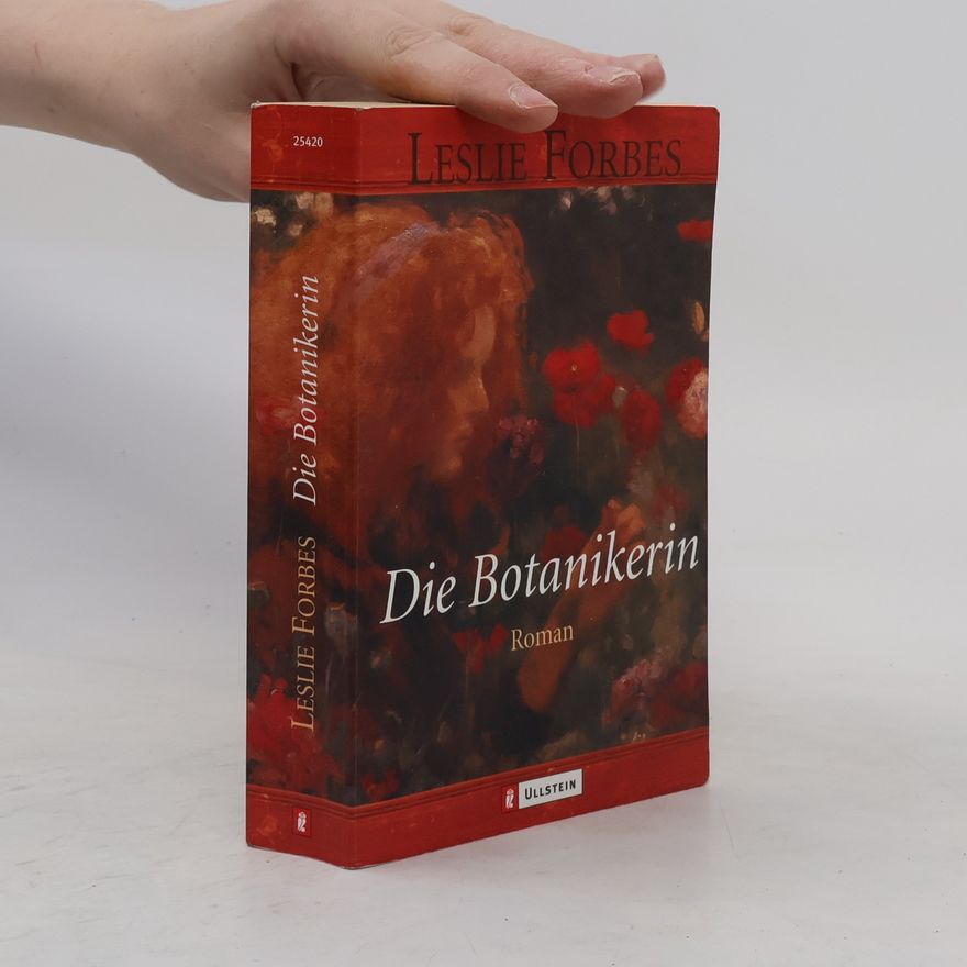 Leslie Forbes Die Botanikerin