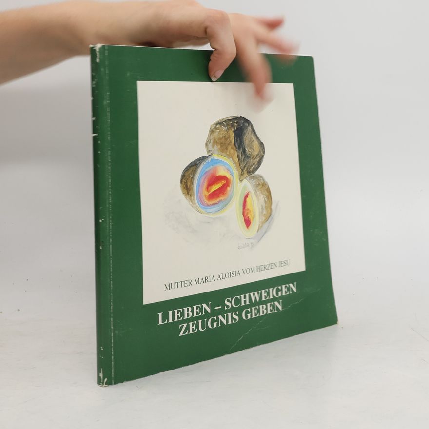 Maria Alloisio Lieben - Schweigen zeugnis Geben