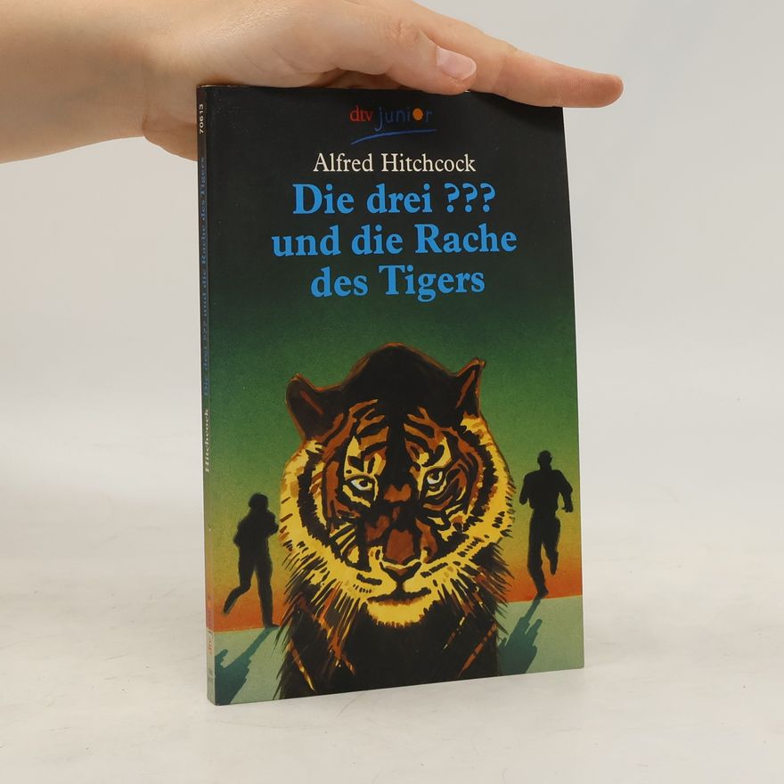 Brigitte Johanna Henkel-Waidhofer Die drei ??? und die Rache des Tigers
