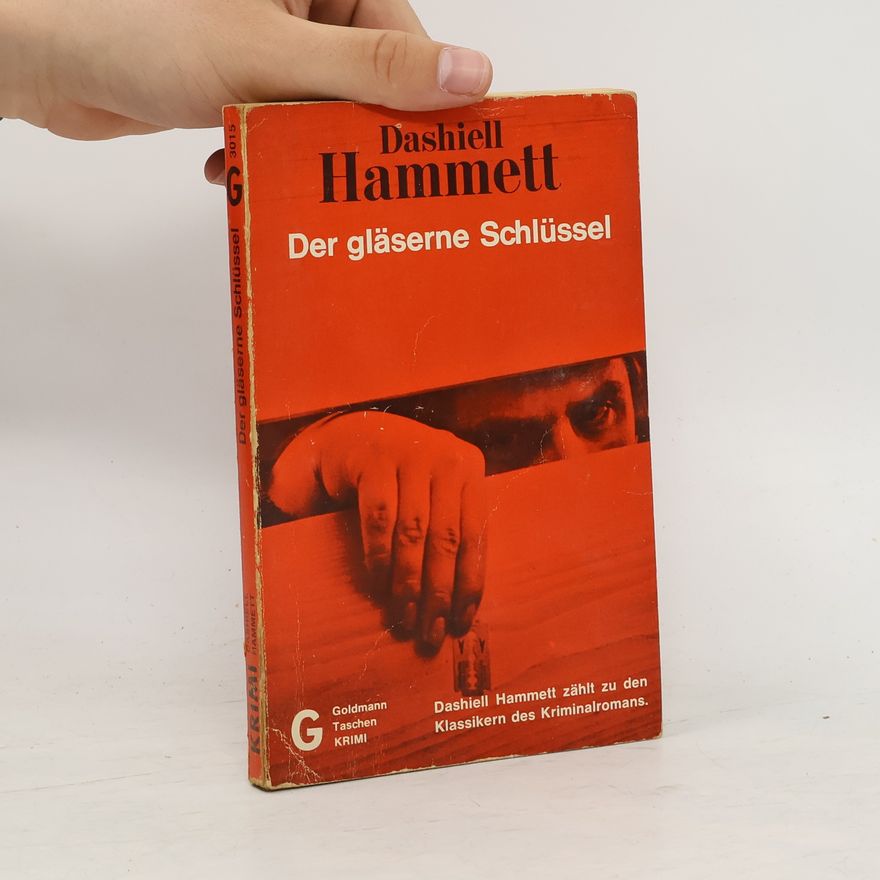 Dashiell Hammett Der gläserne Schlüssel