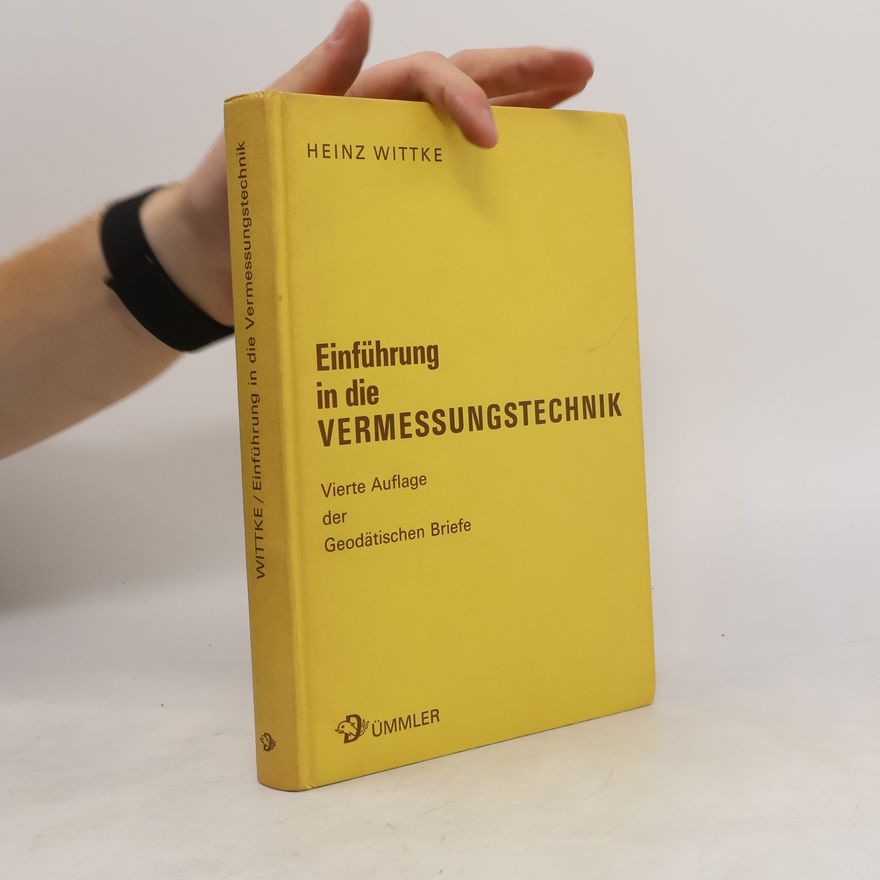 Heinz Wittke Einführung in die Vermessungstechnik