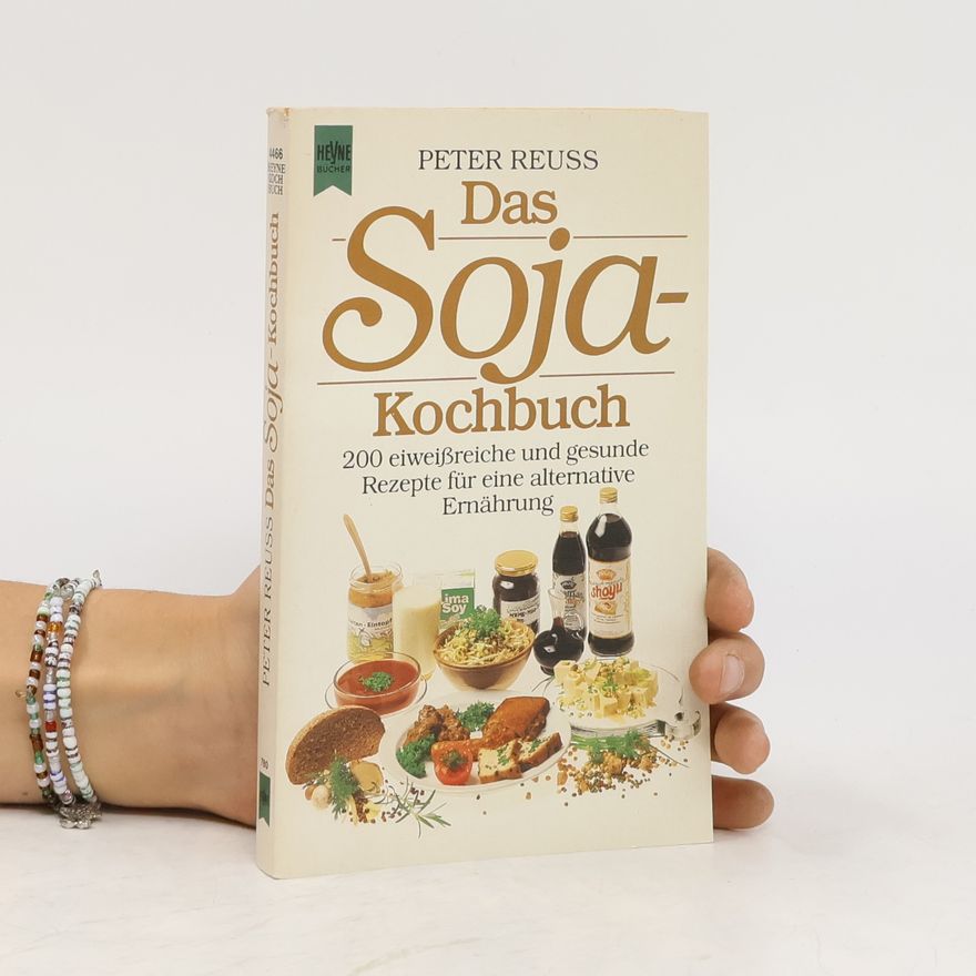 Peter Reuss Das Soja-Kochbuch