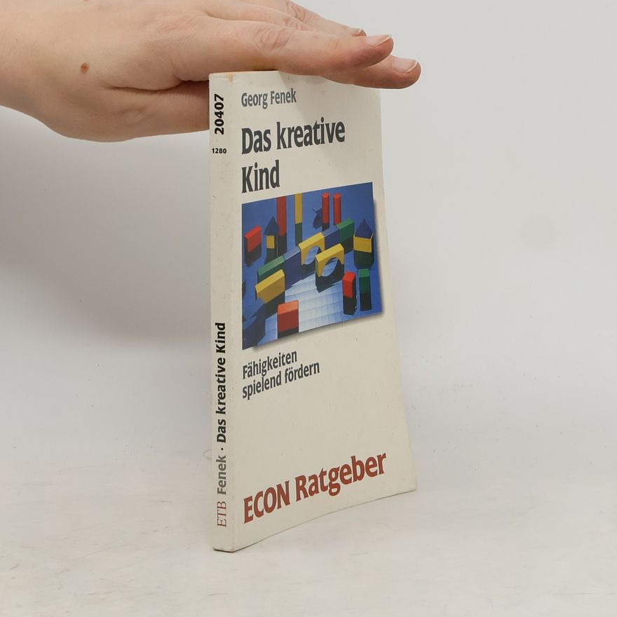 Georg Fenek Das kreative Kind
