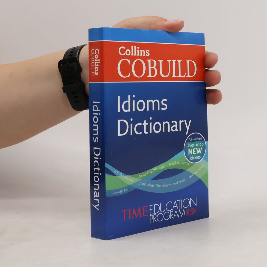 Cobuild Collins Idioms Dictionary