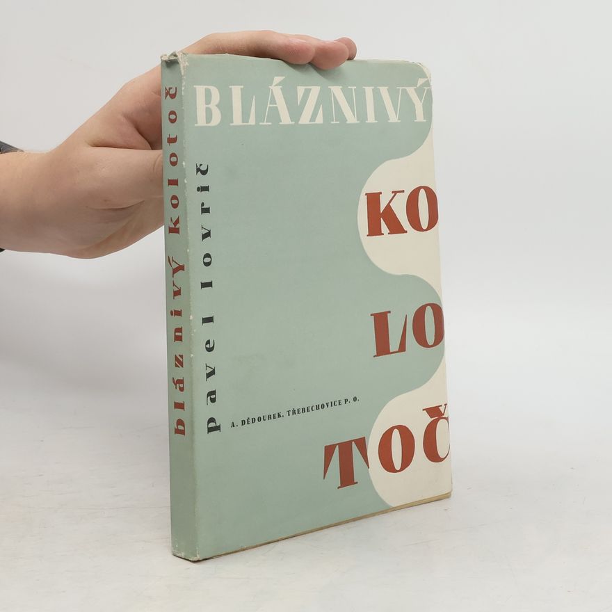 Pavel Lovrič Bláznivý kolotoč