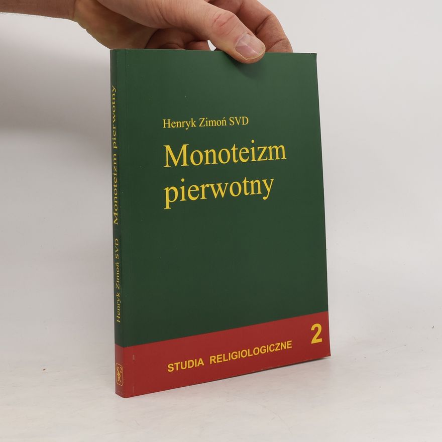 Henryk Zimoń Monoteizm pierwotny 2
