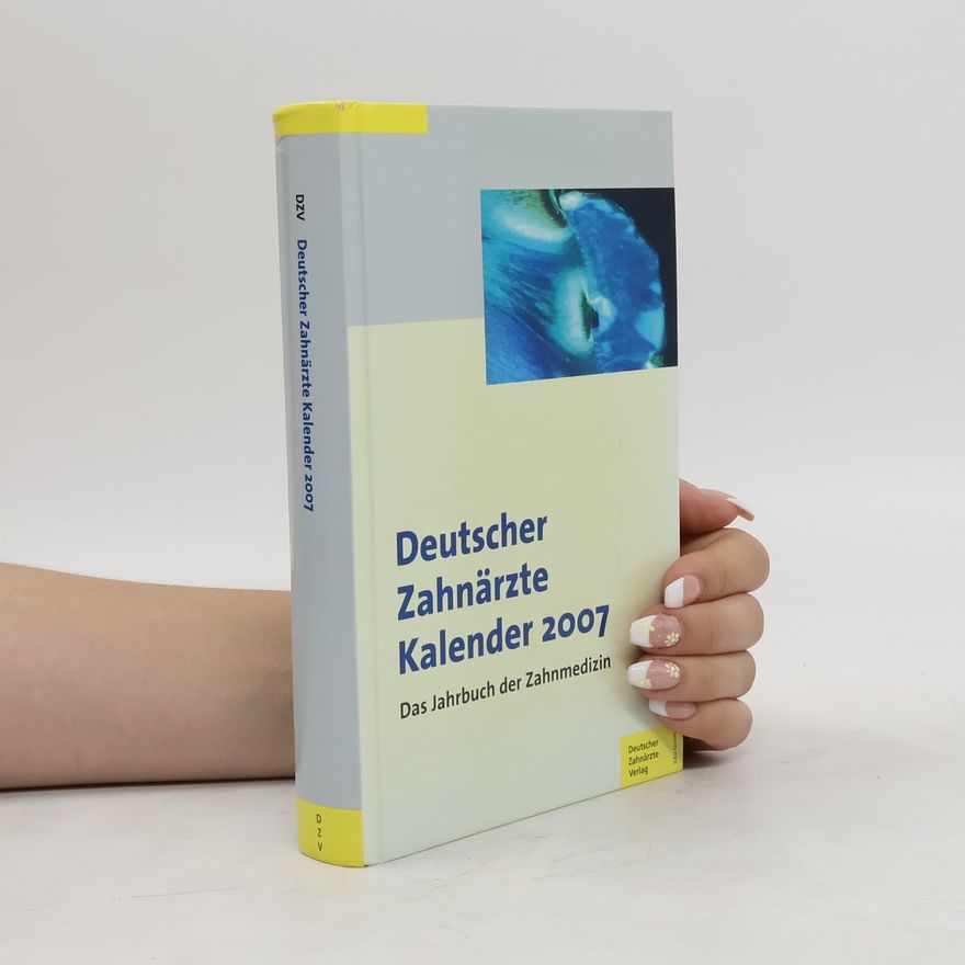 Collectif d'auteurs Deutscher Zahnärzte Kalender 2007
