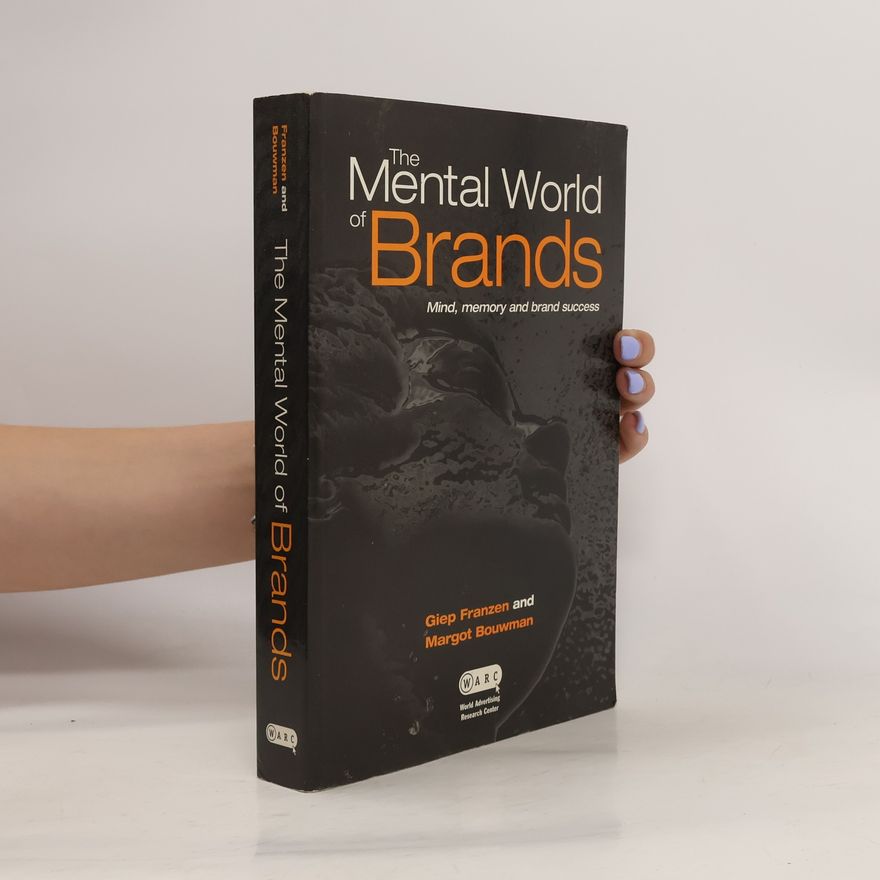 Margot Bouwman The Mental World of Brands