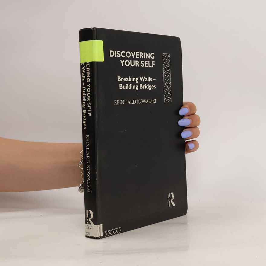Reinhard Kowalski Discovering Your Self