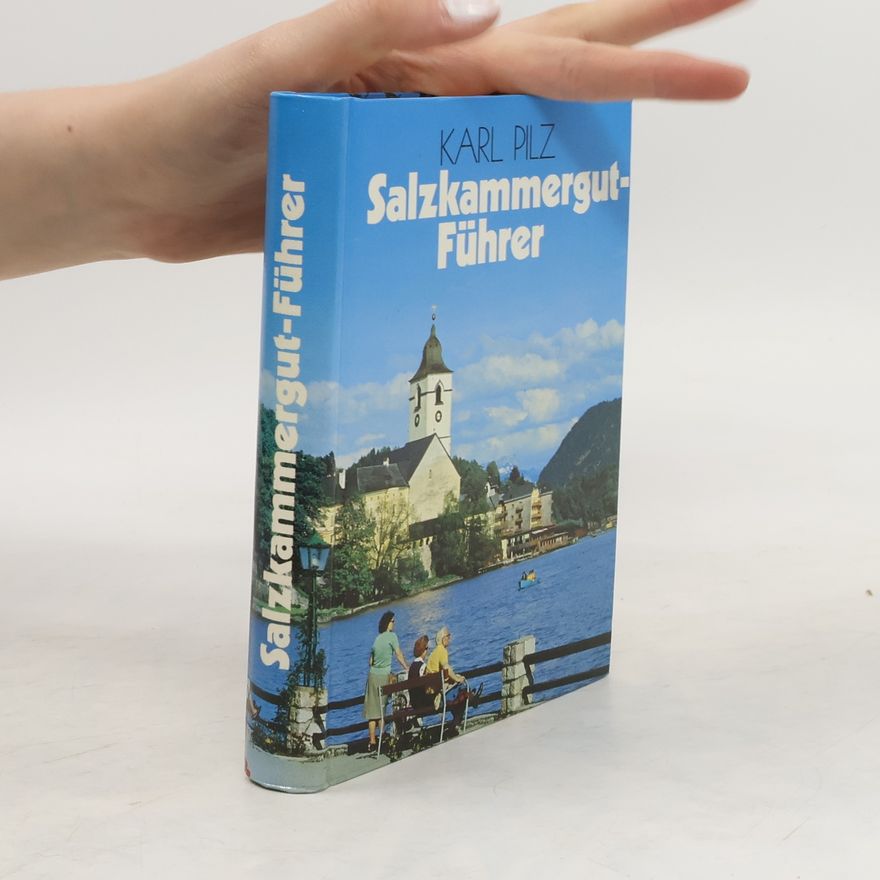 Karl Pilz Salzkammergut-Führer