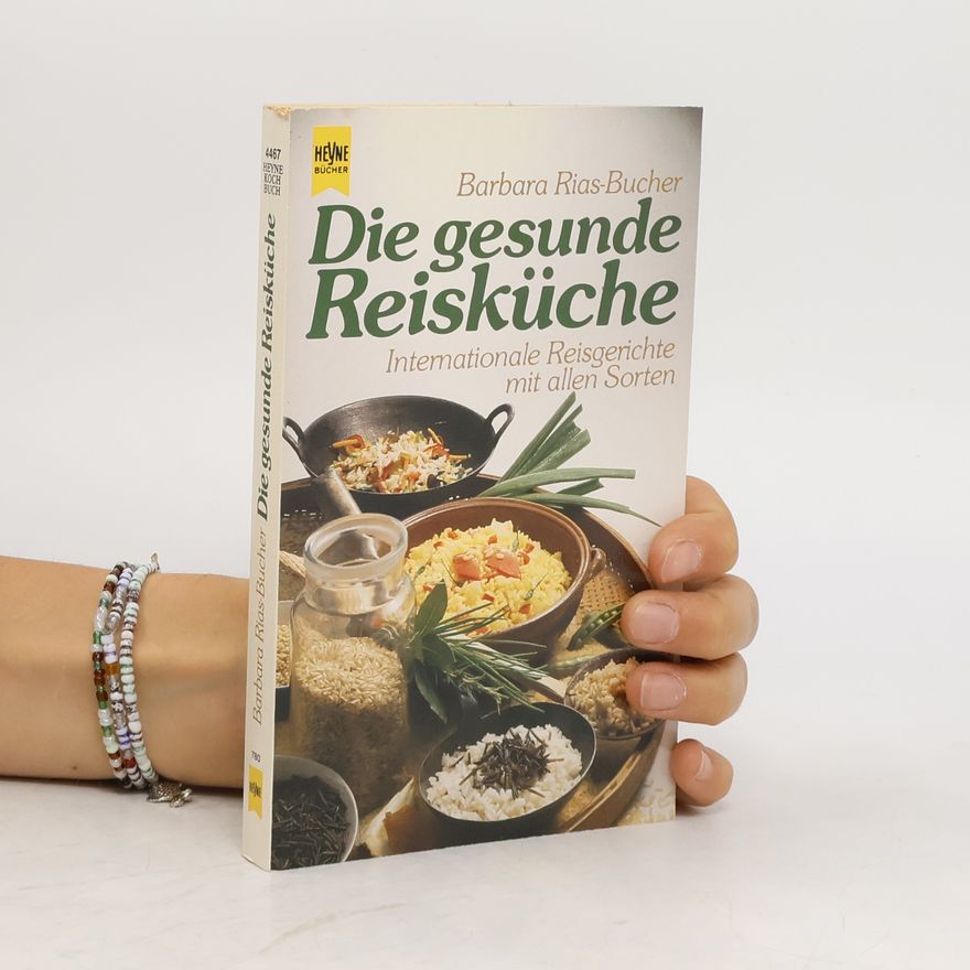 Barbara Rias-Bucher Die gesunde Reisküche