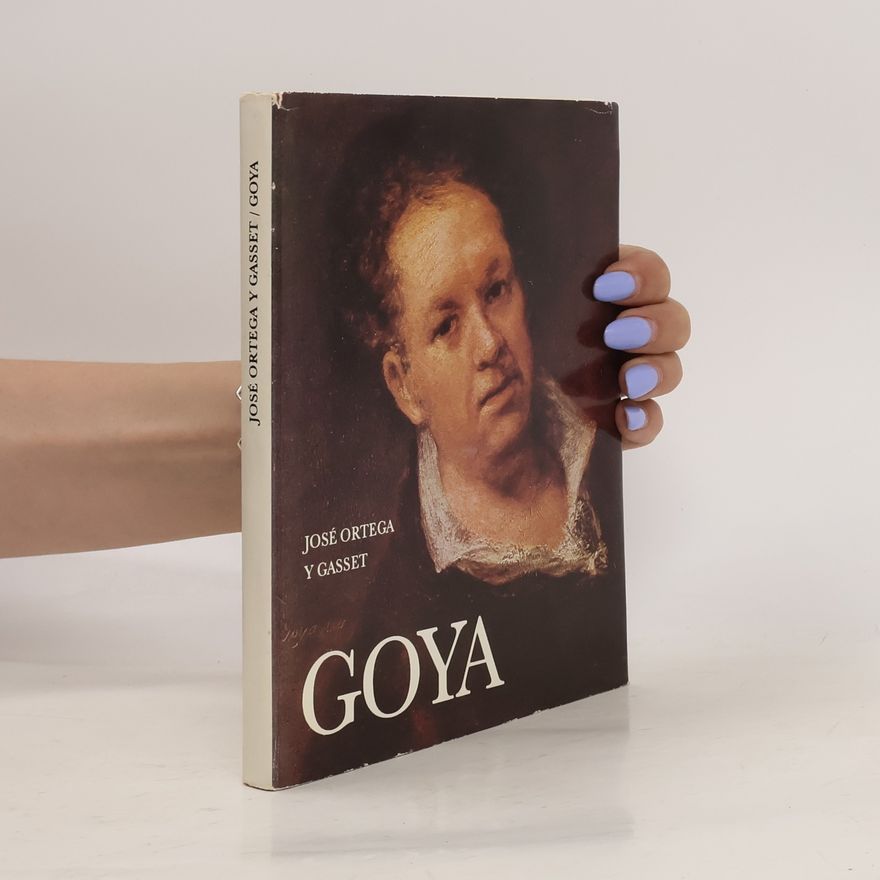 José Ortega y. Gasset Goya