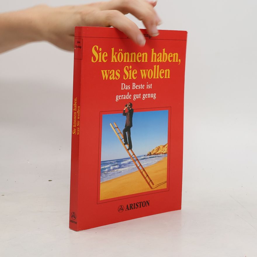 Julia Hastings Sie können haben, was Sie wollen