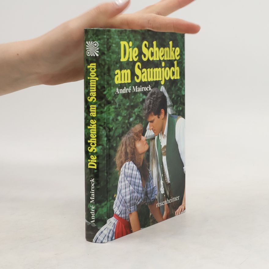 André Mairock Die Schenke am Saumjoch