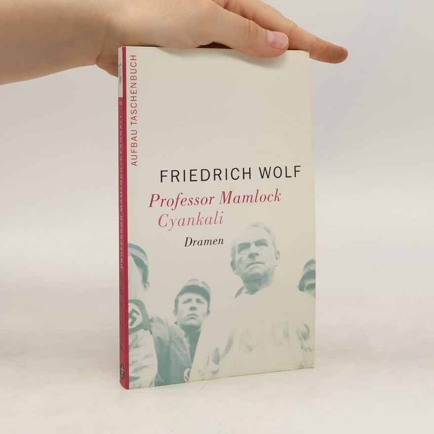 Friederich Wolf Professor Mamlock. Cyankali