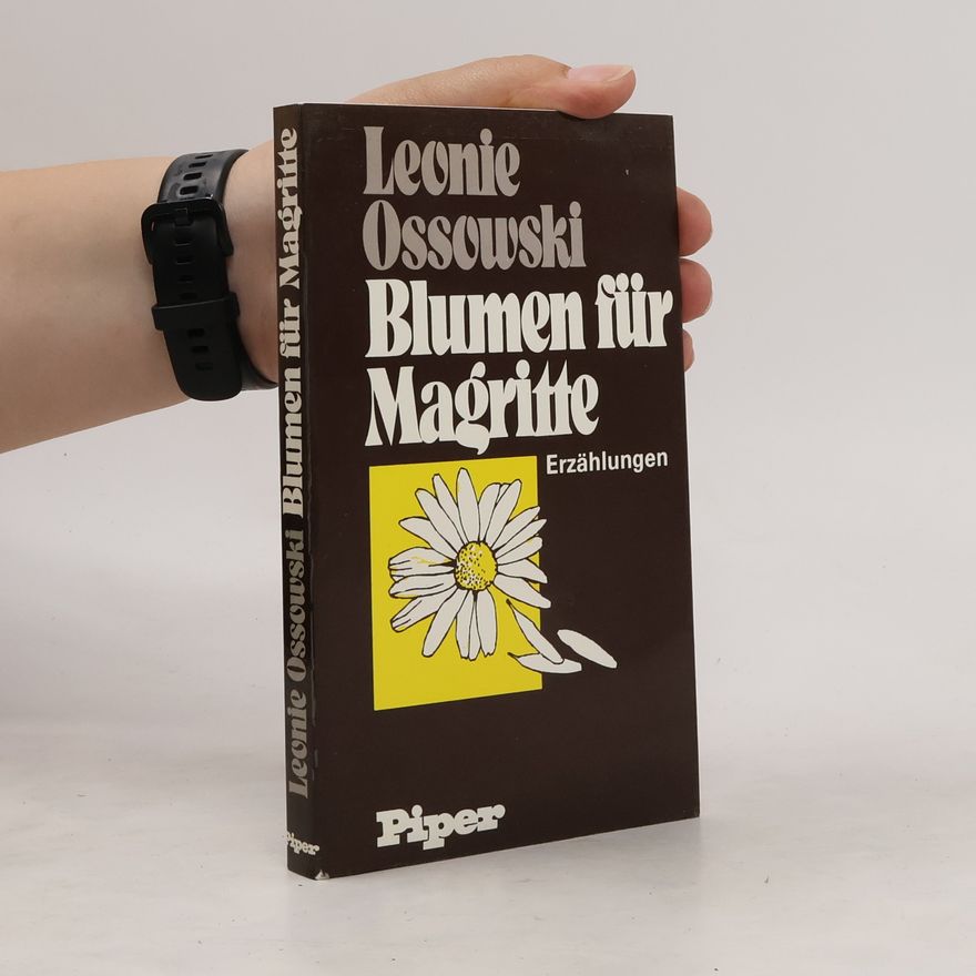 Leonie Ossowski Blumen für Magritte