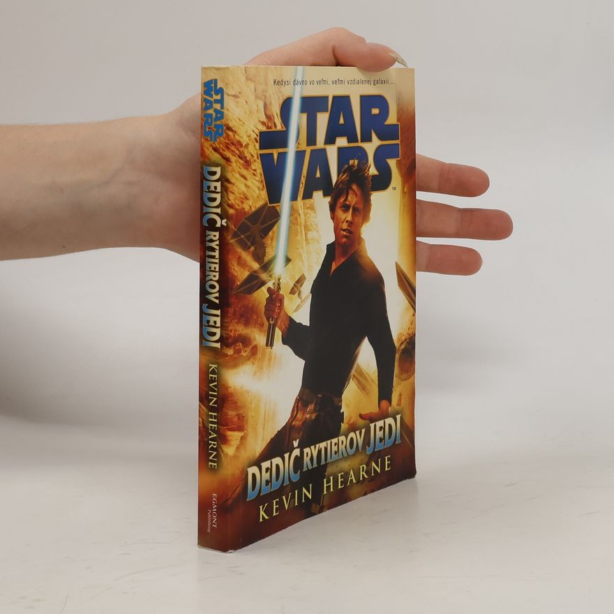 Kevin Hearne Star Wars: Dedič rytierov Jedi
