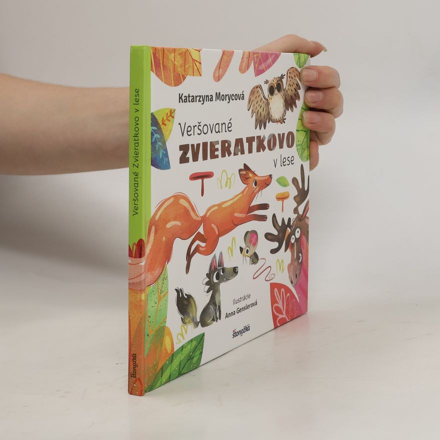 Katarzyna Morycová Veršované zvieratkovo v lese