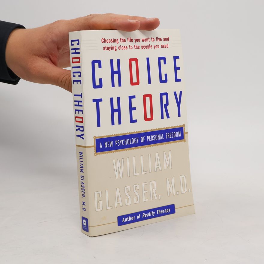 William Glasser Choice Theory