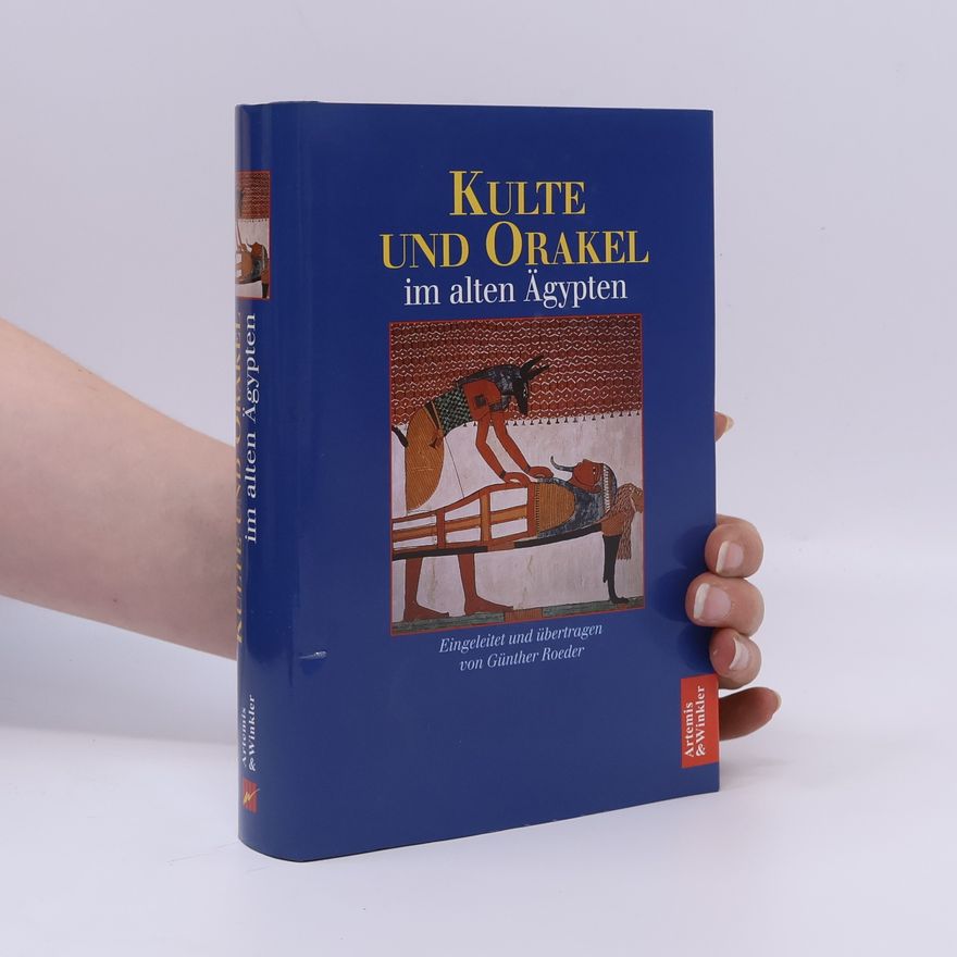 Günther Roeder Kulte und Orakel im Alten Ägypten