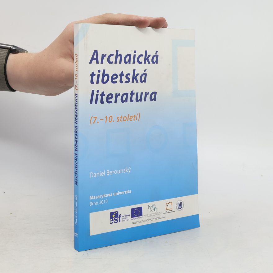 Daniel Berounský Archaická tibetská literatura (7.–10. století)