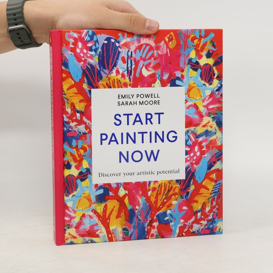 Emily Powell Start Painting Now