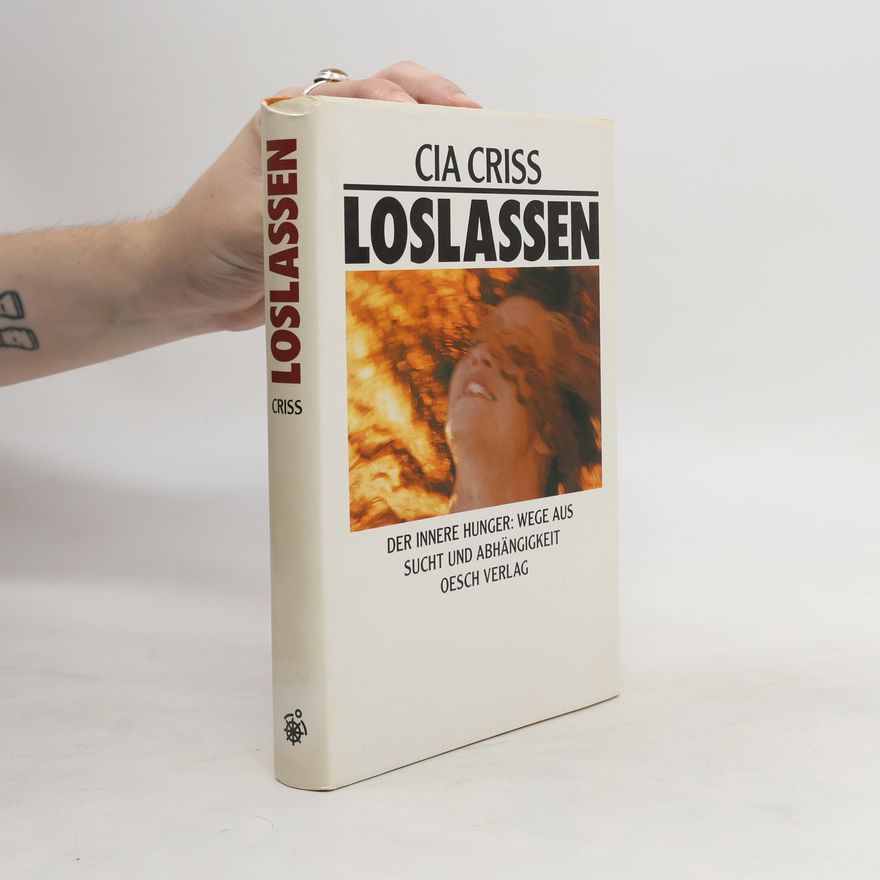 Cia Criss Loslassen