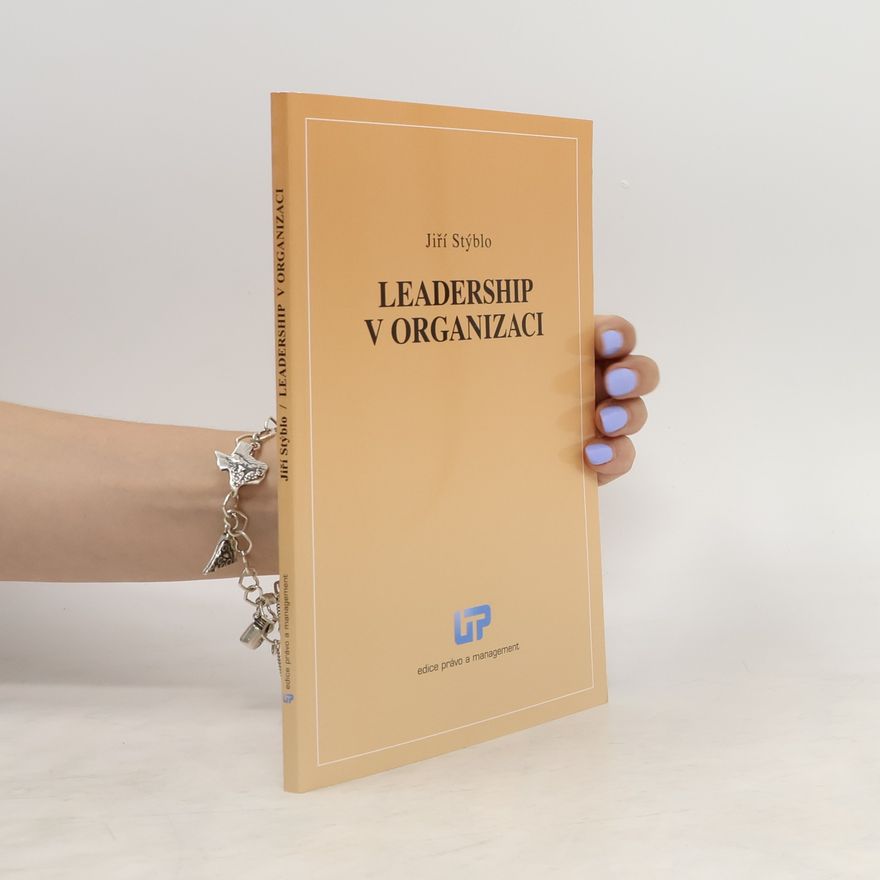Jiří Stýblo Leadership v organizaci