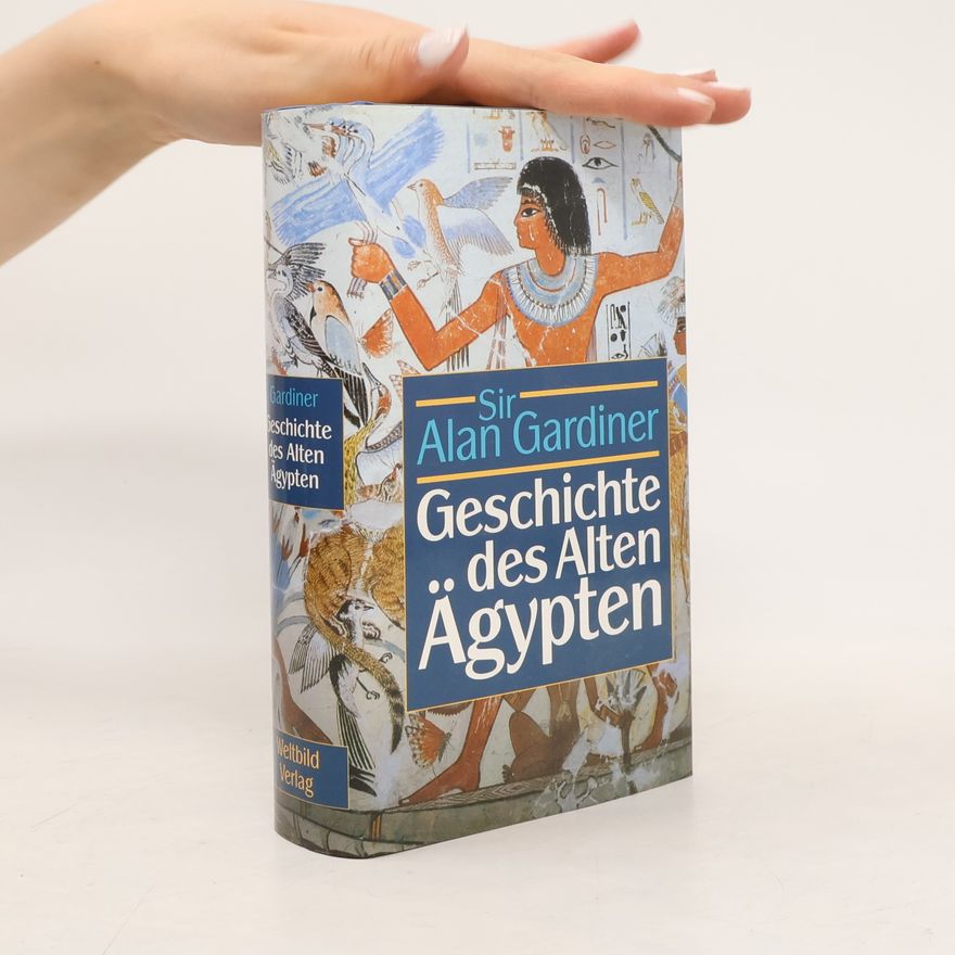 Alan Henderson Gardiner Geschichte des Alten Ägypten