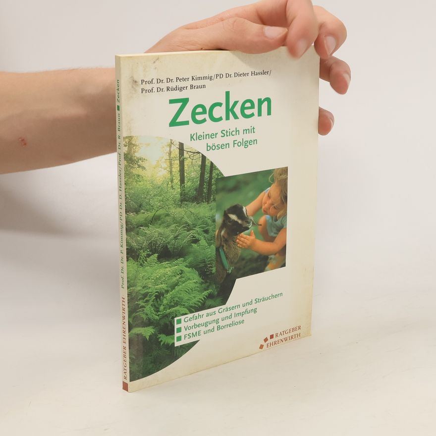 Peter Kimmig Zecken: Kleiner Stich mit bösen Folgen