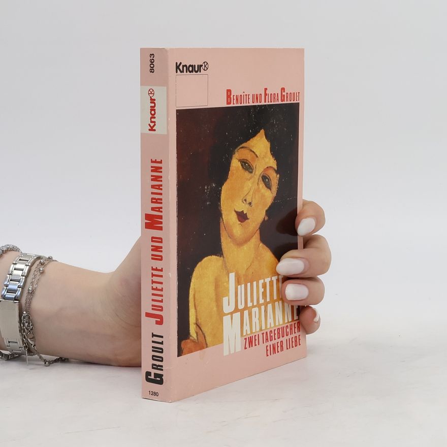 Benoîte Groult Juliette und Marianne