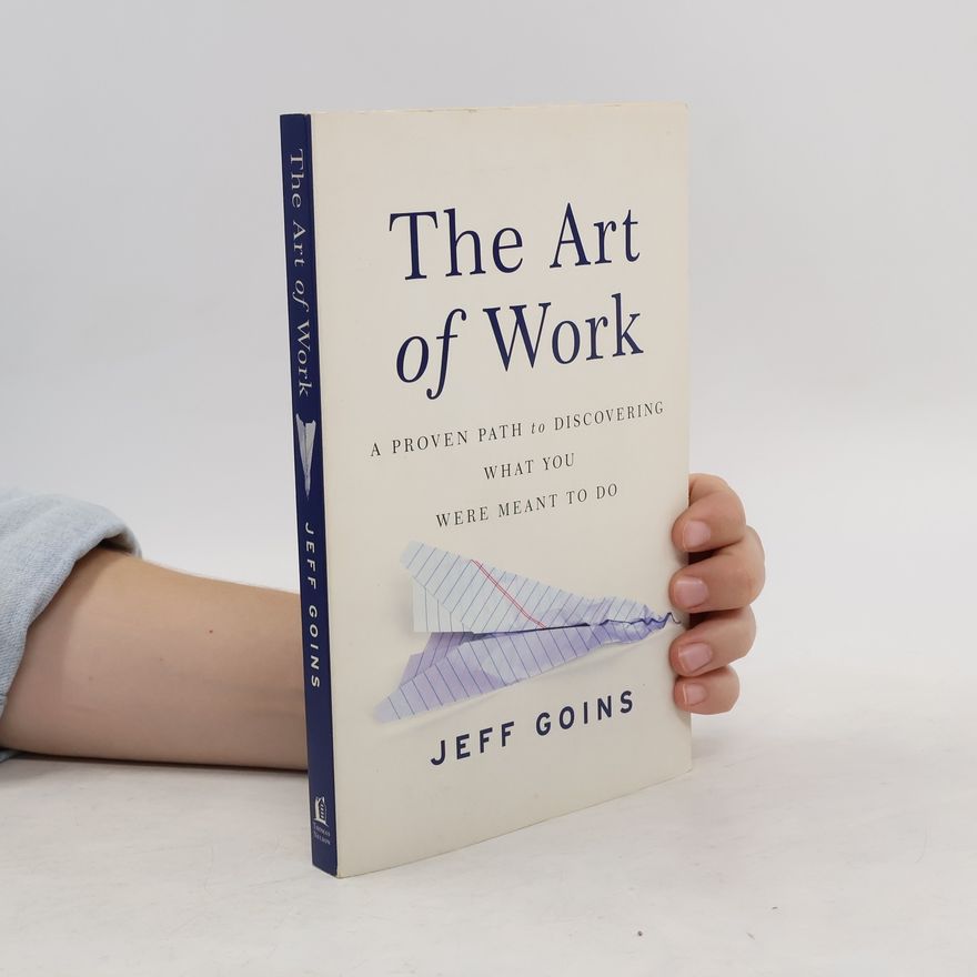 Jeff Goins The Art of Work