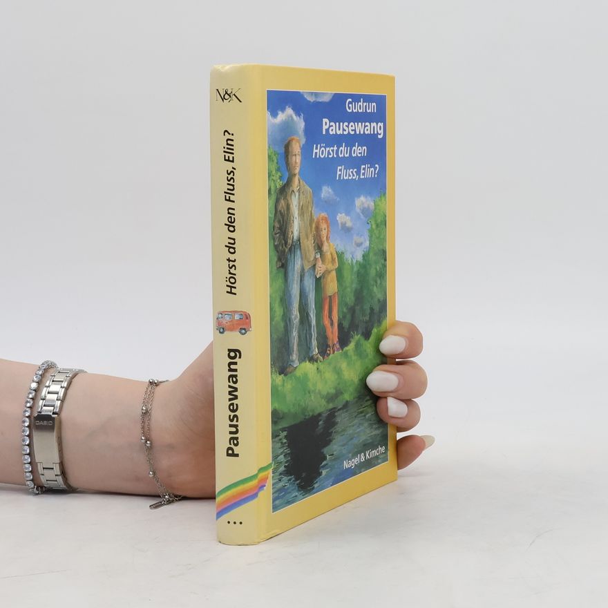 Gudrun Pausewang Hörst du den Fluss, Elin?
