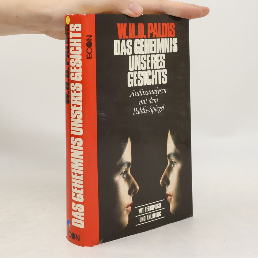 Wolfgang H. D. Paldis Das Geheimnis unseres Gesichts