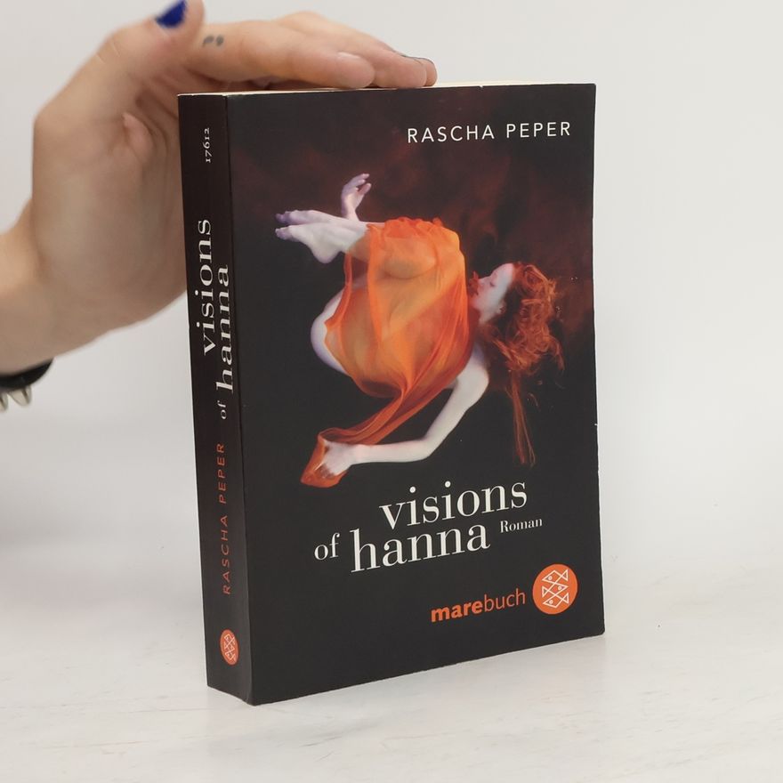 Rascha Peper Visions of Hanna