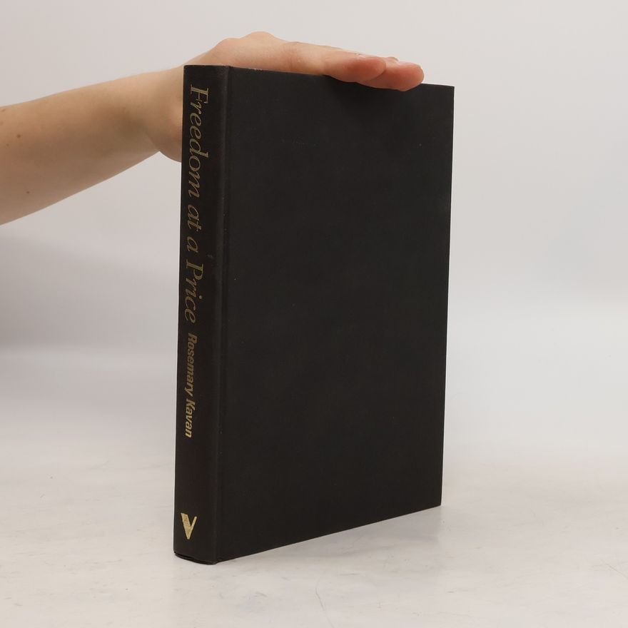Rosemary Kavan Freedom at a Price