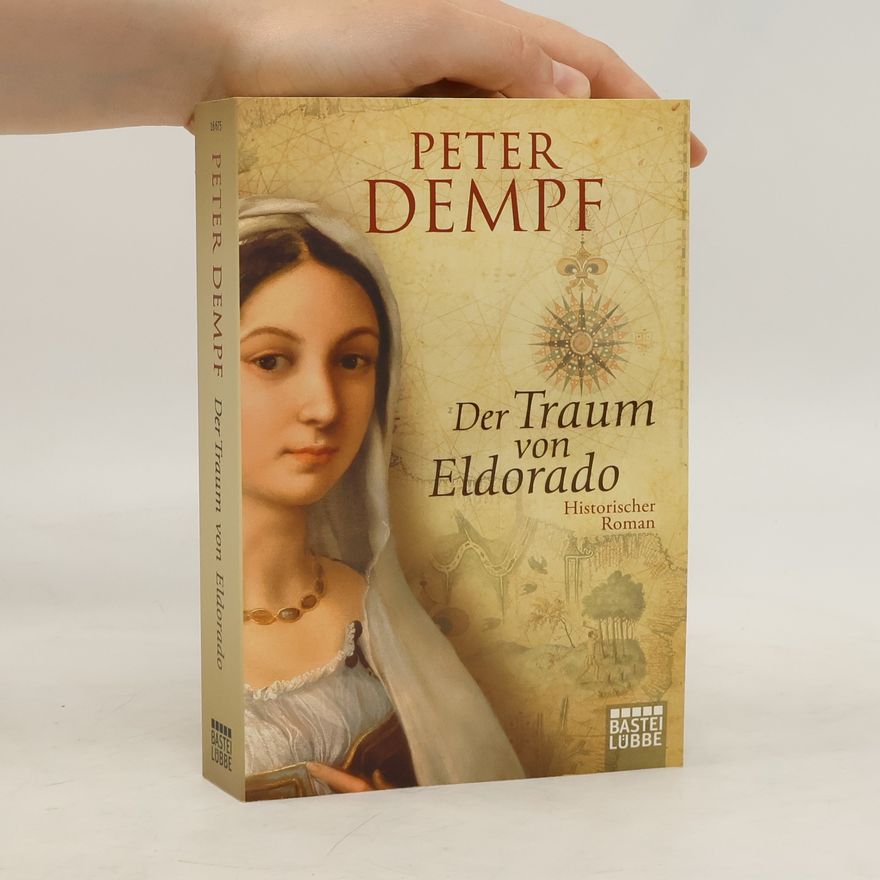 Peter Dempf Der Traum von Eldorado