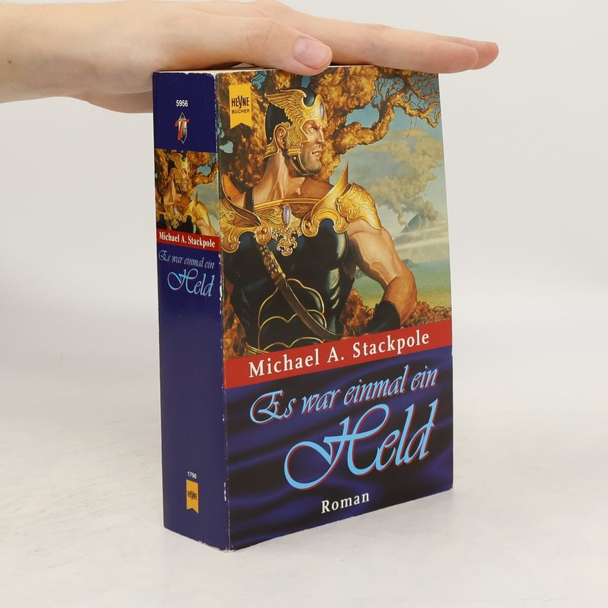 Michael A. Stackpole Es war einmal ein Held