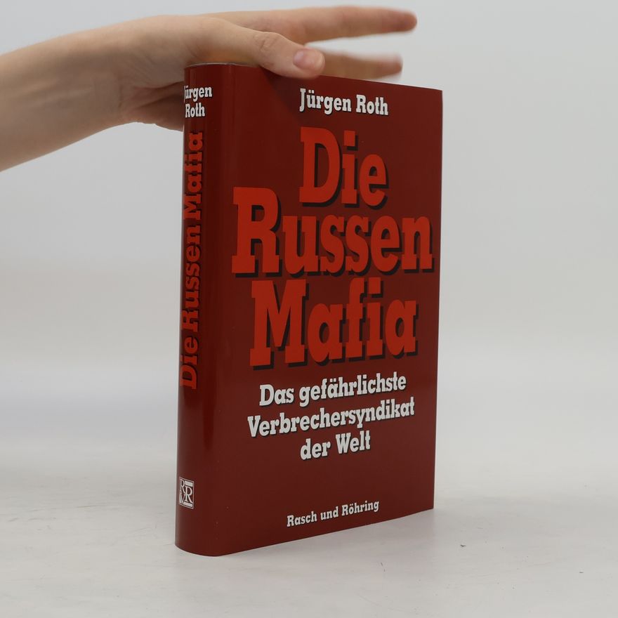 Jürgen Roth Die Russen-Mafia