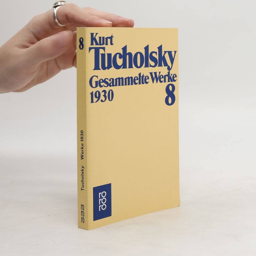 Kurt Tucholsky Gesammelte Werke VIII. 1930.