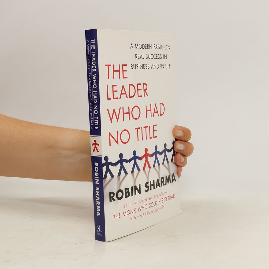Robin Sharma The Leader Who Had No Title