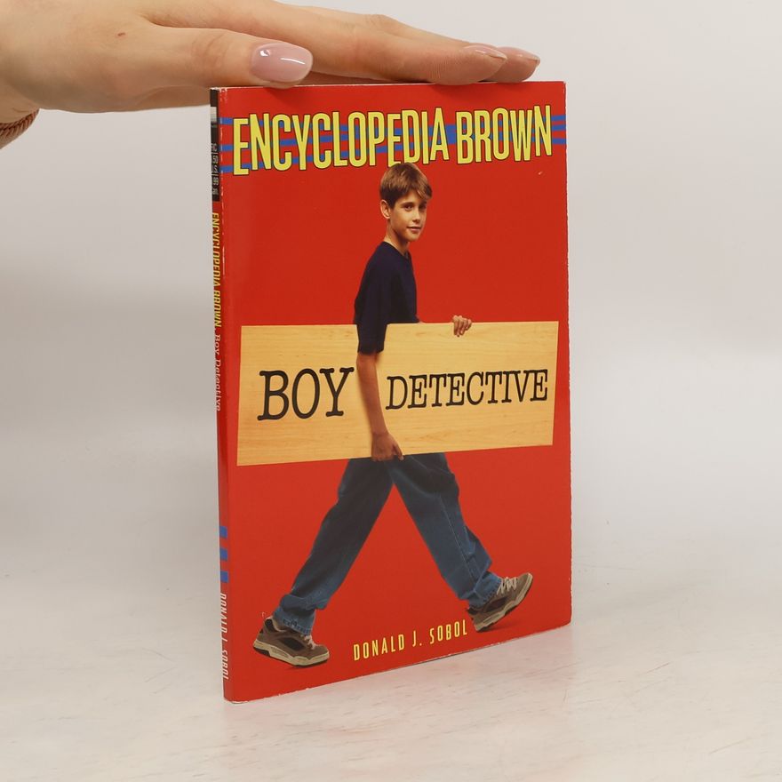 Donald J. Sobol Encyclopedia Brown : boy detective