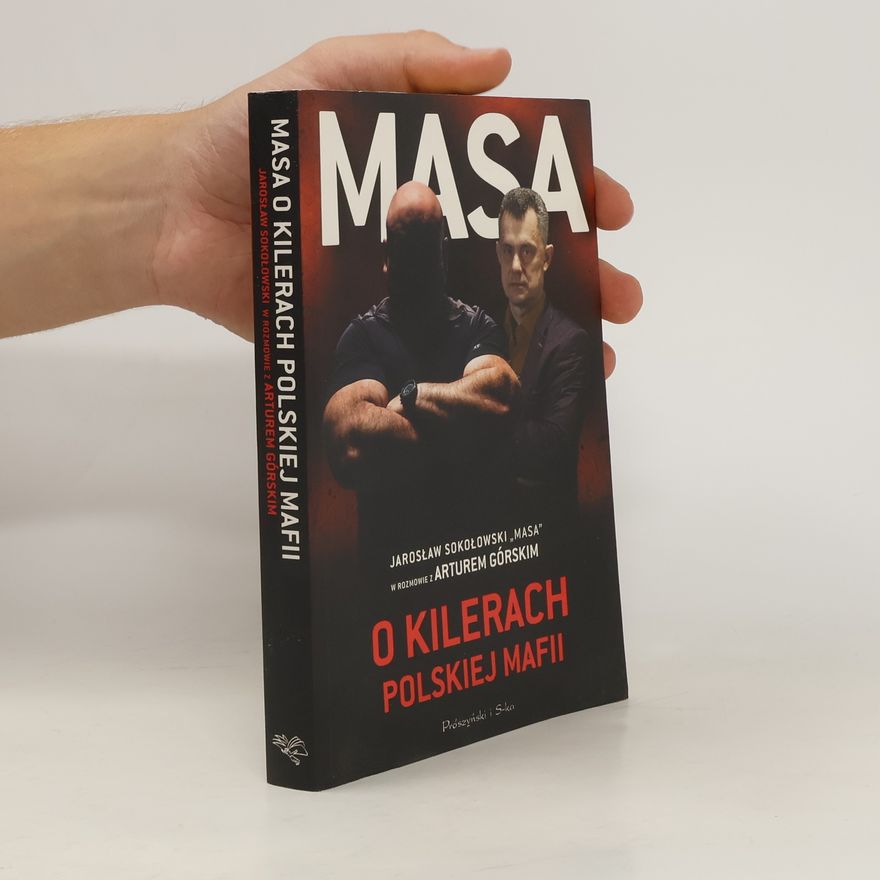 Artur Górski Masa o kilerach polskiej mafii