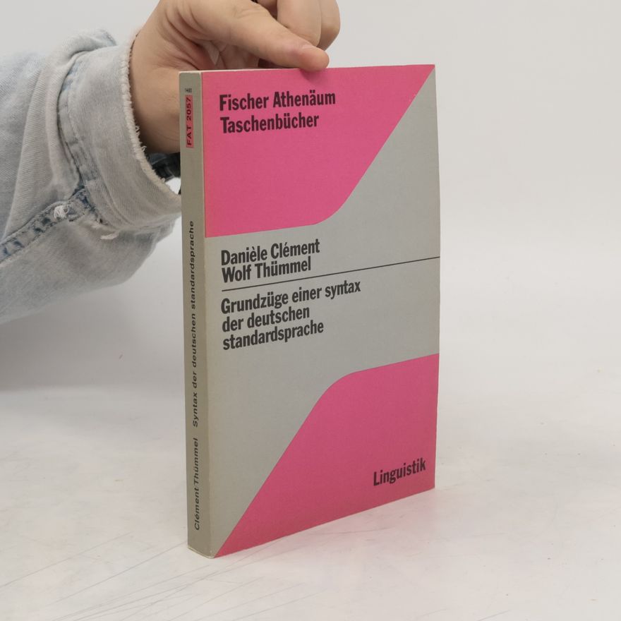 Danièle Clément Gründzüge einer Syntax der deutschen Standardsprache