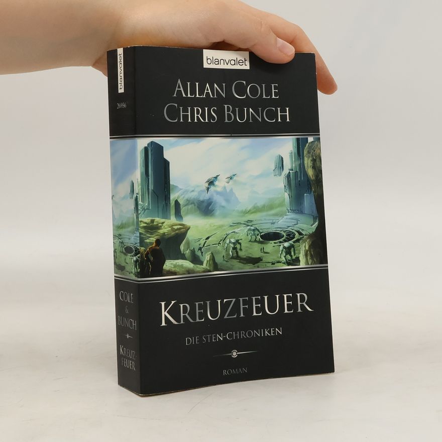 Allan Cole Die Sten-Chroniken - Kreuzfeuer. Band 2