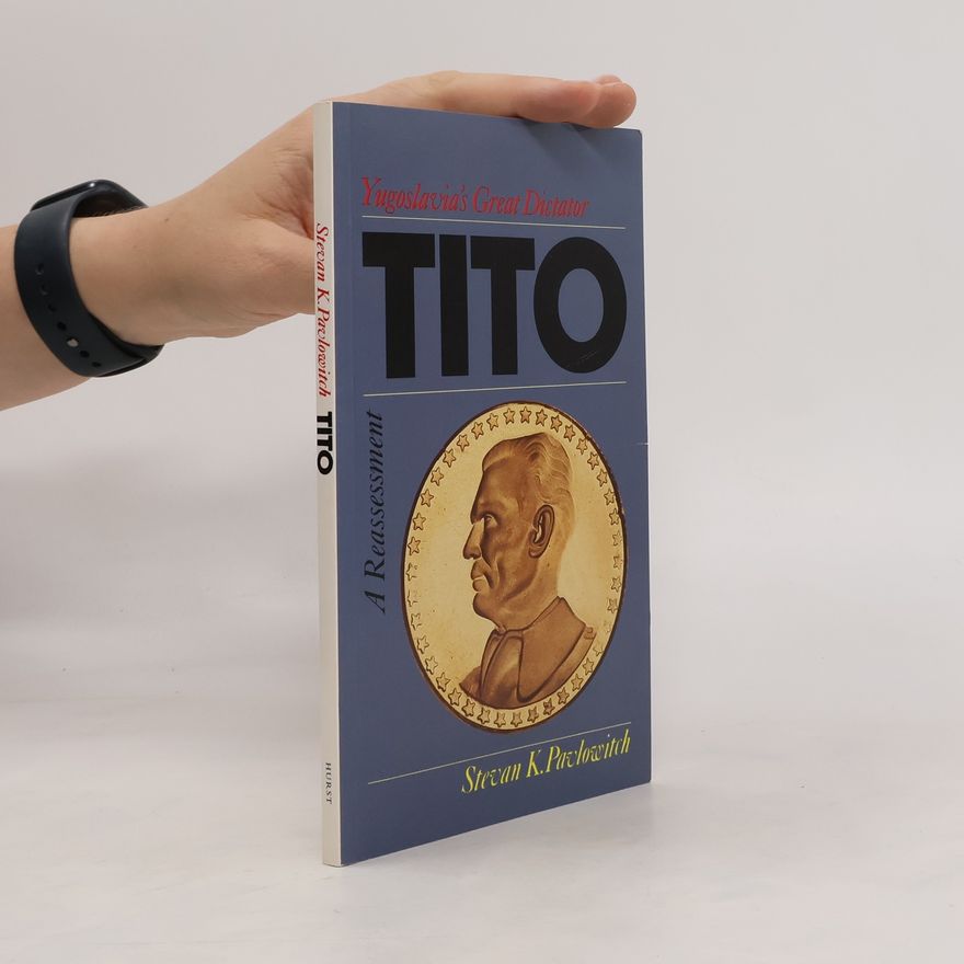 Stevan K. Pavlowitch Tito