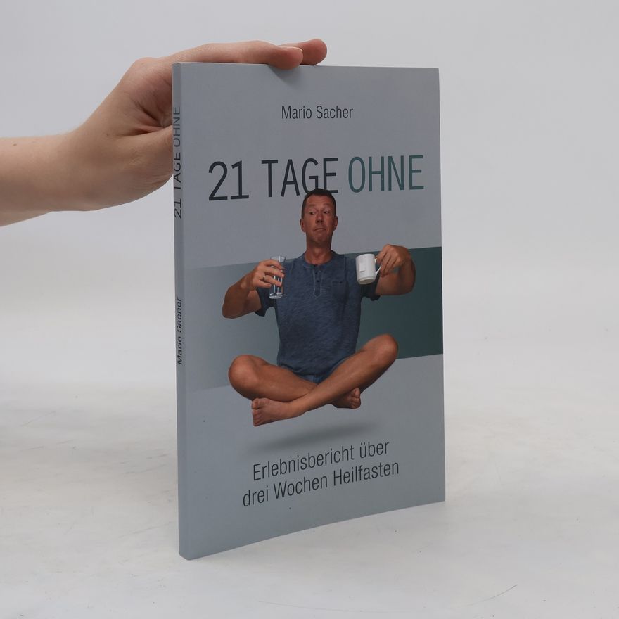 Mario Sacher 21 Tage ohne