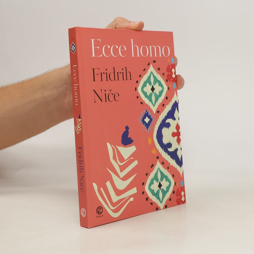 Friedrich Nietzsche Ecce homo
