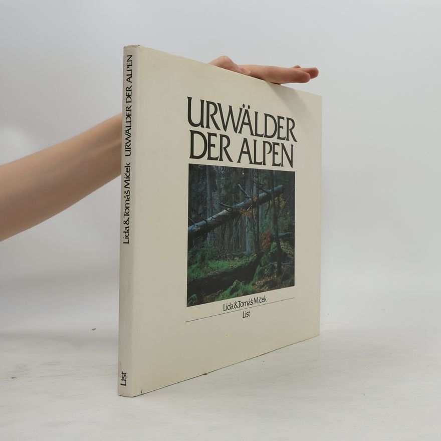 Li da Jahn Mi c. ek Urwälder der Alpen