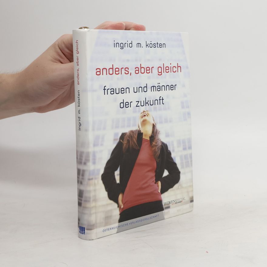 Ingrid M. Kösten Anders aber gleich
